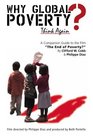 Why Global Poverty A Companion Guide to the Film The End of Poverty
