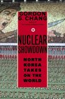 Nuclear Showdown : North Korea Takes On the World