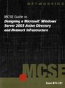 70297 MCSE Guide to Designing a Microsoft Windows Server 2003 Active Directory and Network Infrastructure