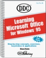 Learning Microsoft Office for Windows 95 WordExcelAccessPowerpoint