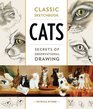 Classic Sketchbook Cats Secrets of Observational Drawing