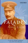 The Paladin A Life of Major General Sir John Gellibrand