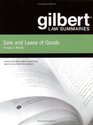 Gilbert Law Summaries Sale and Lease of Goods