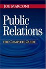 Public Relations The Complete Guide