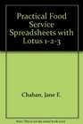 Practical Foodservice Spreadsheets With Lotus 123