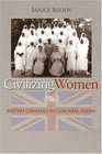 Civilizing Women British Crusades in Colonial Sudan