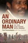 An Ordinary Man The True Story Behind 'Hotel Rwanda'
