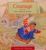 Courage The North Wind