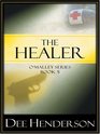 The Healer (O'Malley, Bk 5) (Large Print)