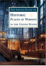 The Ideals Guide to Historical Places of Worship in the United States