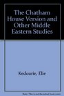 The Chatham House Version and Other MiddleEastern Studies