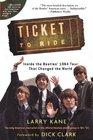 Ticket to Ride Inside the Beatles 1964 Tour That Changed the World