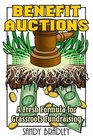 Benefit Auctions A Fresh Formula for Grassroots Fundraising