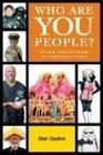Who Are You People A Personal Journey into the Heart of Fanatical Passion in America