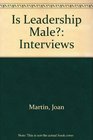 Is Leadership Male Interviews