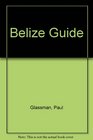 Belize Guide: Your Passport to Great Travel! (Open Road's Belize Guide)