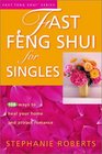 Fast Feng Shui for Singles 108 Ways to Heal Your Home and Attract Romance