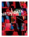 META/DATA A Digital Poetics