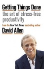 Getting Things Done The Art of StressFree Productivity