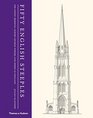 Fifty English Steeples The Finest Medieval Parish Church Towers and Spires in England
