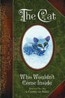 The Cat Who Wouldn't Come Inside: Based on A True Story