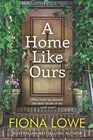 A Home Like Ours Can three very different women save a town