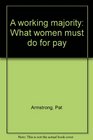 A working majority What women must do for pay