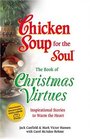 Chicken Soup for the Soul The Book of Christmas Virtues