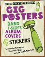 How to Create Your Own Gig Posters Band TShirts Album Covers  Stickers Screenprinting Photocopy Art MixedMedia Collage and Other Guerilla Poster Styles