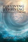 Surviving  Thriving Following Stroke