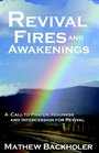 Revival Fires and Awakenings Thirty Moves of the Holy Spirit A Call to Prayer Holiness and Intercession