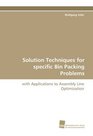 Solution Techniques for specific Bin Packing Problems with Applications to Assembly Line Optimization