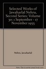 Selected Works of Jawaharlal Nehru Second Series Volume 30 1 September  17 November 1955