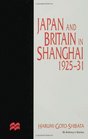 Japan and Britain in Shanghai 192531