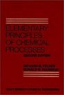Elementary Principles of Chemical Processes (Wiley Series in Chemical Engineering)