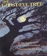 The GhostEye Tree