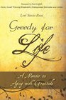 Greedy for Life A Memoir on Aging with Gratitude