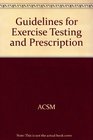 Guidelines for Excercise Testing and Prescription