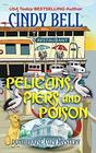 Pelicans Piers and Poison