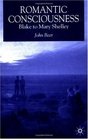 Romantic Consciousness Blake to Mary Shelley