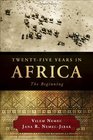 Twenty-Five Years in Africa