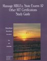 Massage MBLEx Study Guide Q&A, 2009 State Exams