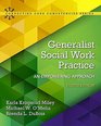 Generalist Social Work Practice An Empowering Approach with Enhanced Pearson eText  Access Card Package