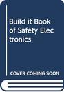 The build-it book of safety electronics
