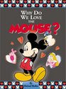 Why Do We Love the Mouse