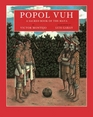 Popol Vuh A Sacred Book of the Maya