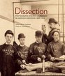 Dissection Photographs of a Rite of Passage in American Medicine 18801930