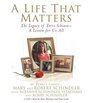 A Life That Matters The Legacy of Terri Schiavo  A Lesson for Us All