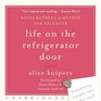 Life on the Refrigerator Door CD Notes Between a Mother and Daughter a novel