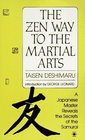 The Zen Way to Martial Arts  A Japanese Master Reveals the Secrets of the Samurai